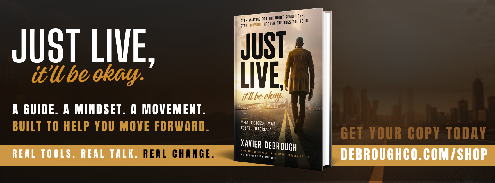 Just Live, It'll Be Okay — A guide. A mindset. A movement. Preorder your copy today.